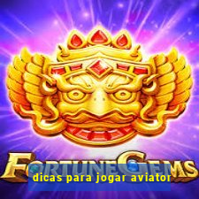 dicas para jogar aviator